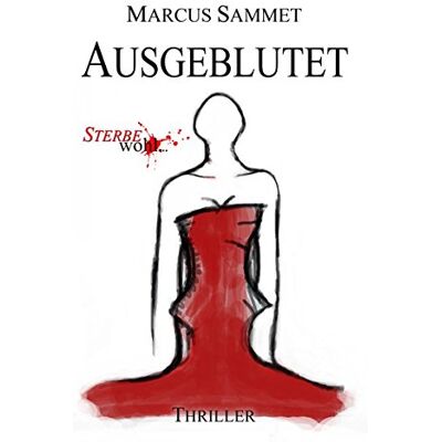 Marcus Sammet Ausgeblutet (Sterbe Wohl...) - Publicité Marcus Sammet Ausgeblutet (Sterbe Wohl...) - Publicité