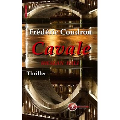 Frédéric Coudron Cavale : Thriller. Ihesean Ibili - Publicité Frédéric Coudron Cavale : Thriller. Ihesean Ibili - Publicité