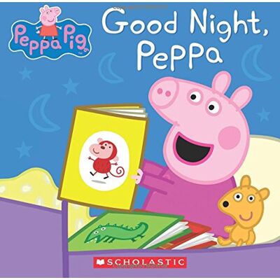 Scholastic Good Night, Peppa (Peppa Pig) - Publicité Scholastic Good Night, Peppa (Peppa Pig) - Publicité