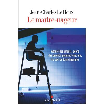 Jean-Charles Le Roux Le Maître-Nageur - Publicité Jean-Charles Le Roux Le Maître-Nageur - Publicité