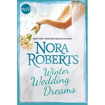 Nora Roberts Winter Wedding Dreams: 1. Eine Königliche Hochzeit / 2. Hochzeitsfieber Bei Den Macgregors (New York Times Bestseller Autoren: Romance) - Publicité Nora Roberts Winter Wedding Dreams: 1. Eine Königliche Hochzeit / 2. Hochzeitsfieber Bei Den Macgregors (New York Times Bestseller Autoren: Romance) - Publicité