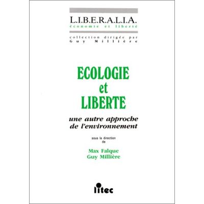 Collectif Ecologie Et Liberté : Une Autre Approche De L'Environnement - Publicité Collectif Ecologie Et Liberté : Une Autre Approche De L'Environnement - Publicité