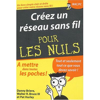 Danny Briere Créer Un Réseau Sans Fil Pour Les Nuls - Publicité Danny Briere Créer Un Réseau Sans Fil Pour Les Nuls - Publicité