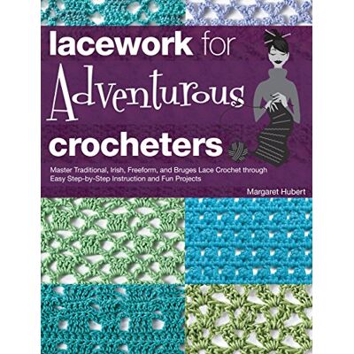 Margaret Hubert Lacework For Adventurous Crocheters - Publicité Margaret Hubert Lacework For Adventurous Crocheters - Publicité