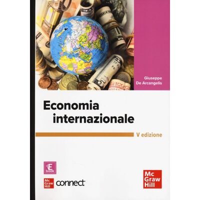 Giuseppe De Arcangelis Economia Internazionale. Con Connect. Con E-Book (Economia E Discipline Aziendali) - Publicité Giuseppe De Arcangelis Economia Internazionale. Con Connect. Con E-Book (Economia E Discipline Aziendali) - Publicité