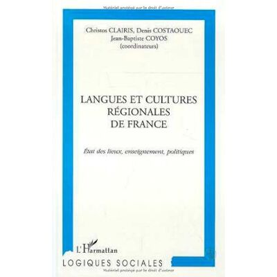 Jean COYOS Langues Et Cultures Régionales De France : État Des Lieux, Enseignement, Politiques - Publicité Jean COYOS Langues Et Cultures Régionales De France : État Des Lieux, Enseignement, Politiques - Publicité