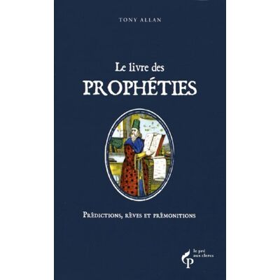 Tony Allan Le Livre Des Prophéties : Prédictions, Rêves Et Prémonitions - Publicité Tony Allan Le Livre Des Prophéties : Prédictions, Rêves Et Prémonitions - Publicité