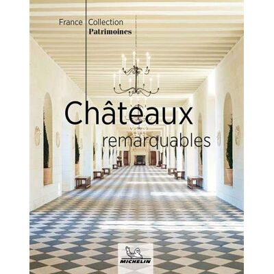 Michelin Châteaux Remarquables - Publicité Michelin Châteaux Remarquables - Publicité