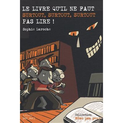Sophie Laroche Le Livre Qu'Il Ne Faut Surtout, Surtout, Surtout Pas Lire ! - Publicité Sophie Laroche Le Livre Qu'Il Ne Faut Surtout, Surtout, Surtout Pas Lire ! - Publicité