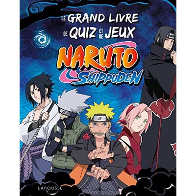 Naruto Shippuden : Le Grand Livre De Quiz Et De Jeux - Publicité Naruto Shippuden : Le Grand Livre De Quiz Et De Jeux - Publicité