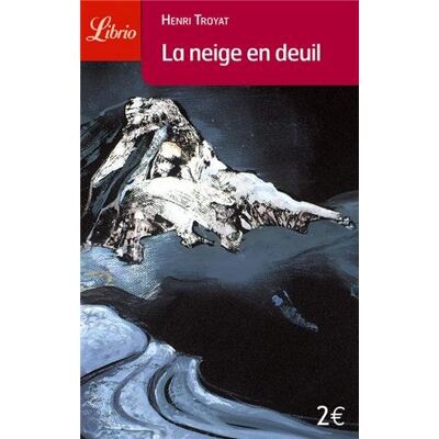 Henri Troyat La Neige En Deuil - Publicité Henri Troyat La Neige En Deuil - Publicité