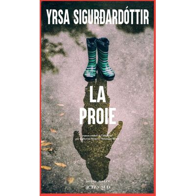 Yrsa Sigurdardóttir La Proie - Publicité Yrsa Sigurdardóttir La Proie - Publicité