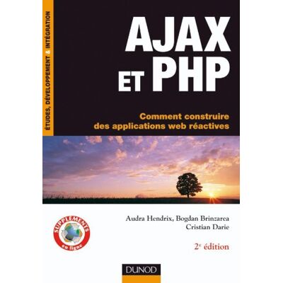Bogdan Brinzarea Ajax Et Php : Comment Construire Des Applications Web Réactives - Publicité Bogdan Brinzarea Ajax Et Php : Comment Construire Des Applications Web Réactives - Publicité