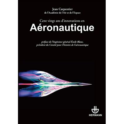Jean Carpentier Cent Vingt Ans D'Innovations En Aéronautique - Publicité Jean Carpentier Cent Vingt Ans D'Innovations En Aéronautique - Publicité