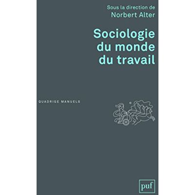 Collectif Sociologie Du Monde Du Travail - Publicité Collectif Sociologie Du Monde Du Travail - Publicité
