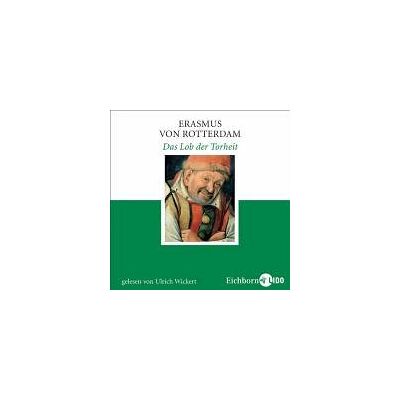 Erasmus von Rotterdam Das Lob Der Torheit. 2 Cds - Publicité Erasmus von Rotterdam Das Lob Der Torheit. 2 Cds - Publicité
