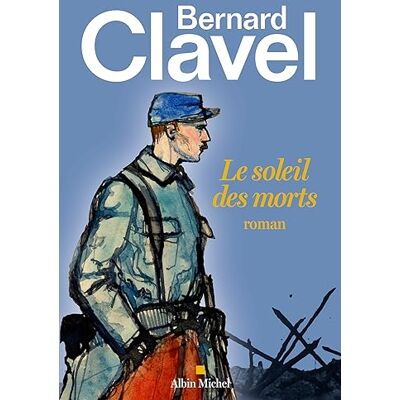 Bernard Clavel Le Soleil Des Morts - Publicité Bernard Clavel Le Soleil Des Morts - Publicité