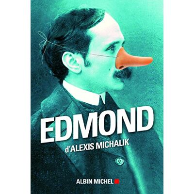 Alexis Michalik Edmond - Publicité Alexis Michalik Edmond - Publicité