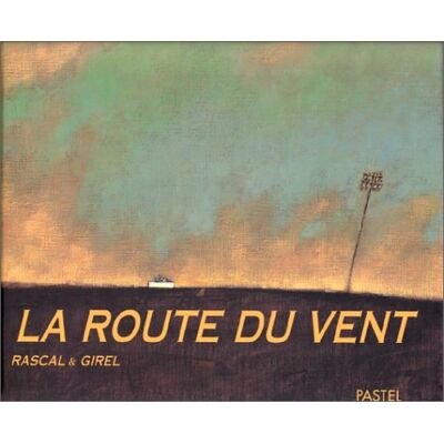 Rascal La Route Du Vent - Publicité Rascal La Route Du Vent - Publicité