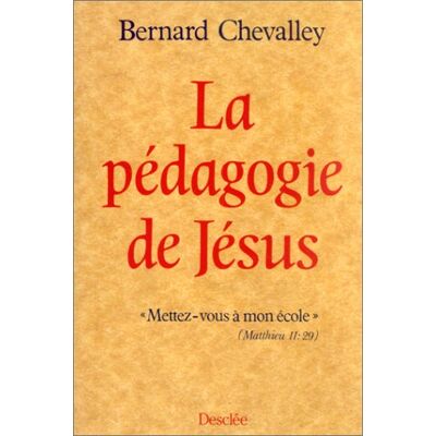 XXX La Pédagogie De Jésus - Publicité XXX La Pédagogie De Jésus - Publicité
