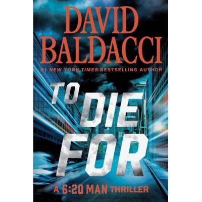 David Baldacci To Die For - Publicité David Baldacci To Die For - Publicité