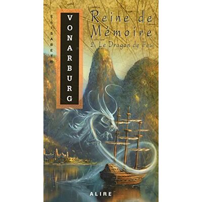 Élisabeth Vonaburg Reine De Mémoire, Tome 2 : Le Dragon De Feu - Publicité Élisabeth Vonaburg Reine De Mémoire, Tome 2 : Le Dragon De Feu - Publicité