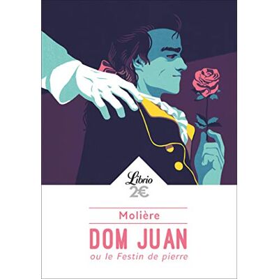 Molière Dom Juan Ou Le Festin De Pierre : Comédie Représentée Pour La Première Fois Le 15e Février 1665 Sur Le Théâtre De La Salle Du Palais-Royal Par Le Troupe De Monsieur, Frère Unique Du Roi - Publicité Molière Dom Juan Ou Le Festin De Pierre : Comédie Représentée Pour La Première Fois Le 15e Février 1665 Sur Le Théâtre De La Salle Du Palais-Royal Par Le Troupe De Monsieur, Frère Unique Du Roi - Publicité