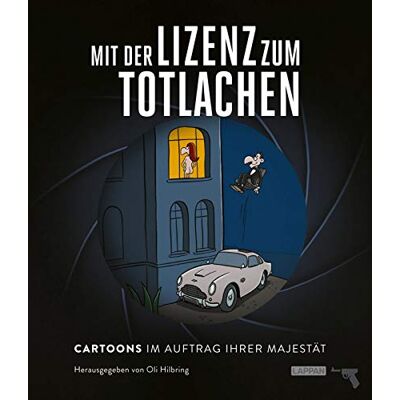 Various Mit Der Lizenz Zum Totlachen: Cartoons Zum Thema James Bond: Cartoons Im Auftrag Ihrer Majestät - Publicité Various Mit Der Lizenz Zum Totlachen: Cartoons Zum Thema James Bond: Cartoons Im Auftrag Ihrer Majestät - Publicité