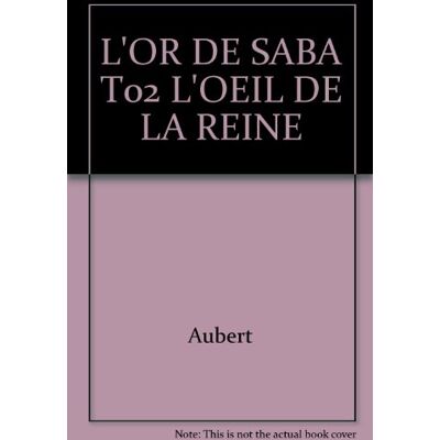 Aubert L'Or De Saba T02 L'Oeil De La Reine (Soleil Noir) - Publicité Aubert L'Or De Saba T02 L'Oeil De La Reine (Soleil Noir) - Publicité
