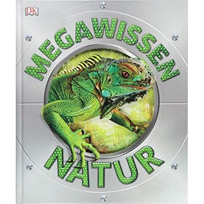 Mega-Wissen. Natur: Staunen, Lesen, Lernen Für Die Ganze Familie. Mit Hochwertigem Einband Und Über 1000 Spektakulären Nahaufnahmen - Publicité Mega-Wissen. Natur: Staunen, Lesen, Lernen Für Die Ganze Familie. Mit Hochwertigem Einband Und Über 1000 Spektakulären Nahaufnahmen - Publicité