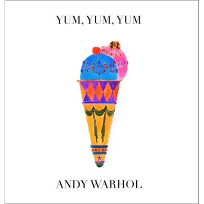 Yum, Yum, Yum (Andy Warhol Series) - Publicité Yum, Yum, Yum (Andy Warhol Series) - Publicité