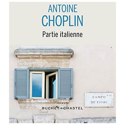 Antoine Choplin Partie Italienne - Publicité Antoine Choplin Partie Italienne - Publicité