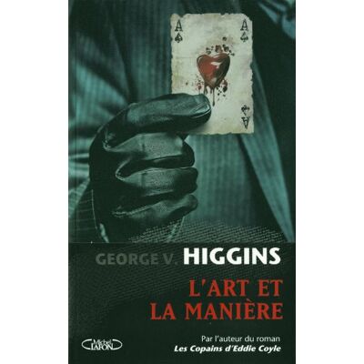George Higgins L'Art Et La Manière - Publicité George Higgins L'Art Et La Manière - Publicité