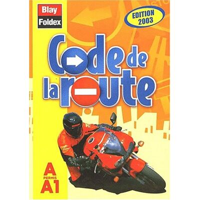 Collectif Code De La Route Permis A Et A1. Edition 2003 - Publicité Collectif Code De La Route Permis A Et A1. Edition 2003 - Publicité