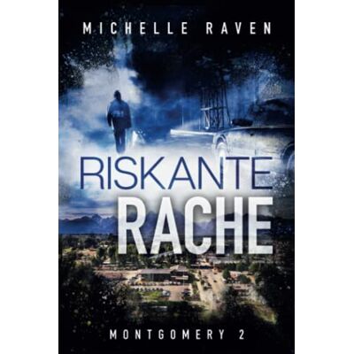 Michelle Raven Riskante Rache (Montgomery, Band 2) - Publicité Michelle Raven Riskante Rache (Montgomery, Band 2) - Publicité