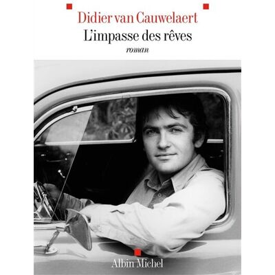 Didier Van Cauwelaert L'Impasse Des Rêves - Publicité Didier Van Cauwelaert L'Impasse Des Rêves - Publicité