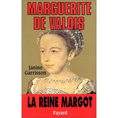 Janine Garrisson Marguerite De Valois - Publicité Janine Garrisson Marguerite De Valois - Publicité