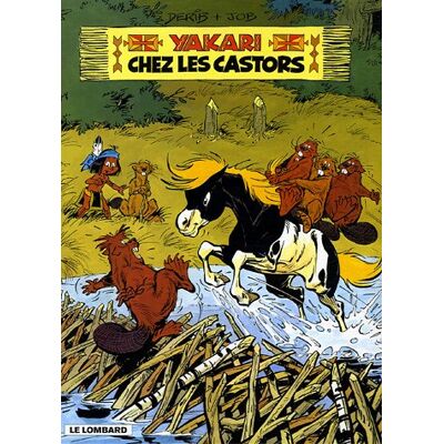 Derib Yakari. Vol. 3. Yakari Chez Les Castors - Publicité Derib Yakari. Vol. 3. Yakari Chez Les Castors - Publicité