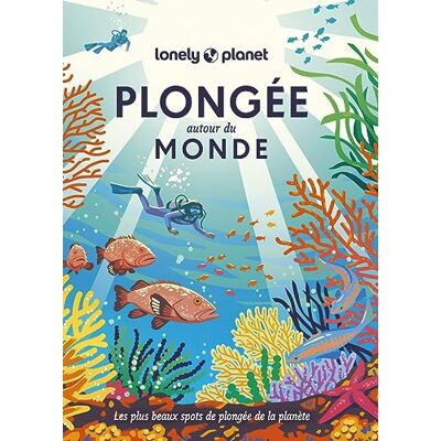 Jean-Bernard Carillet Plongée Autour Du Monde : Les Plus Beaux Spots De Plongée De La Planète - Publicité Jean-Bernard Carillet Plongée Autour Du Monde : Les Plus Beaux Spots De Plongée De La Planète - Publicité
