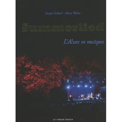 Schleef Jacques Summerlied : L'Alsace En Musiques - Publicité Schleef Jacques Summerlied : L'Alsace En Musiques - Publicité