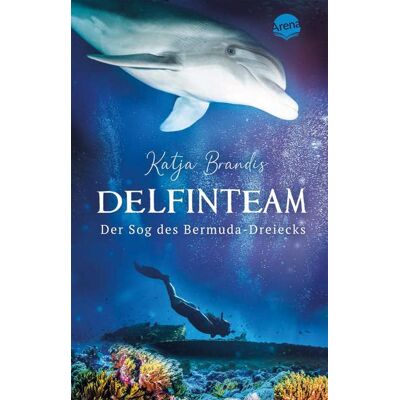 Katja Brandis Delfinteam (2). Der Sog Des Bermudadreiecks: Spannendes Delfinabenteuer In Der Karibik Ab 12 - Publicité Katja Brandis Delfinteam (2). Der Sog Des Bermudadreiecks: Spannendes Delfinabenteuer In Der Karibik Ab 12 - Publicité
