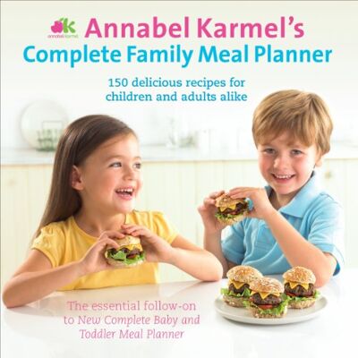 Annabel Karmel'S Complete Family Meal Planner - Publicité Annabel Karmel'S Complete Family Meal Planner - Publicité