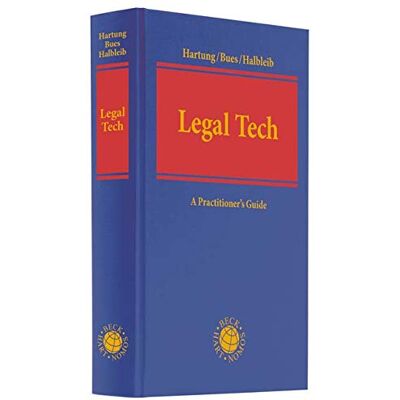Markus Hartung Legal Tech: How Technology Is Changing The Legal World - Publicité Markus Hartung Legal Tech: How Technology Is Changing The Legal World - Publicité