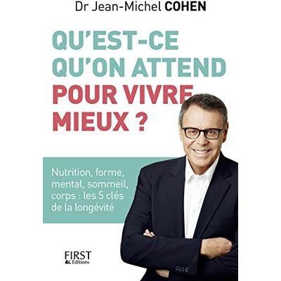 Qu'Est-Ce Qu'On Attend Pour Vivre Mieux ? : Nutrition, Forme, Mental, Sommeil, Corps : Les 5 Clés De La Longévité - Publicité Qu'Est-Ce Qu'On Attend Pour Vivre Mieux ? : Nutrition, Forme, Mental, Sommeil, Corps : Les 5 Clés De La Longévité - Publicité