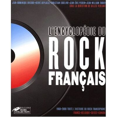 Gilles Verlant L'Encyclopédie Du Rock Français - Publicité Gilles Verlant L'Encyclopédie Du Rock Français - Publicité