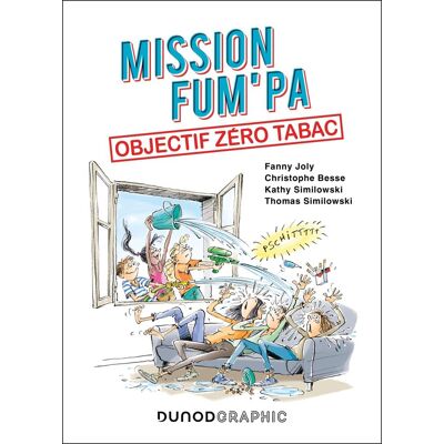 Fanny Joly-Berbesson Mission Fum'Pa : Objectif Zéro Tabac: Objectif Zéro Tabac Pour Toi Et La Planète - Publicité Fanny Joly-Berbesson Mission Fum'Pa : Objectif Zéro Tabac: Objectif Zéro Tabac Pour Toi Et La Planète - Publicité