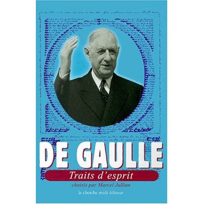 Charles De Gaulle Traits D'Esprit - Publicité Charles De Gaulle Traits D'Esprit - Publicité