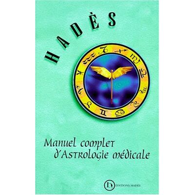 Hades Manuel Complet D'Astrologie Médicale - Publicité Hades Manuel Complet D'Astrologie Médicale - Publicité