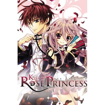 Aya Shouoto Kiss Of Rose Princess. Vol. 1 - Publicité Aya Shouoto Kiss Of Rose Princess. Vol. 1 - Publicité