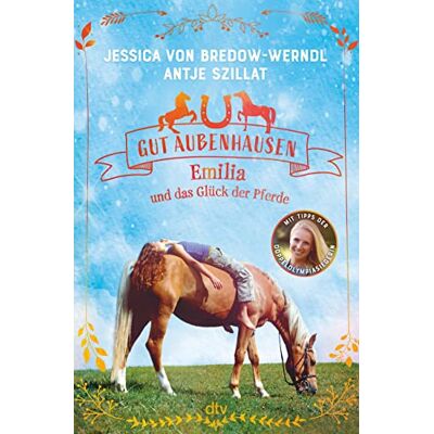 Jessica von Bredow-Werndl Gut Aubenhausen – Emilia Und Das Glück Der Pferde: Spannende Pferdegeschichte Mit Profi-Tipps Der Doppelolympiasiegerin Ab 10 - Publicité Jessica von Bredow-Werndl Gut Aubenhausen – Emilia Und Das Glück Der Pferde: Spannende Pferdegeschichte Mit Profi-Tipps Der Doppelolympiasiegerin Ab 10 - Publicité
